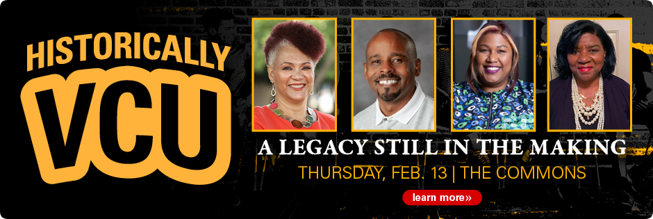 Historically VCU: A Legacy Still in the Making